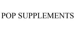 POP SUPPLEMENTS trademark