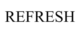 REFRESH trademark