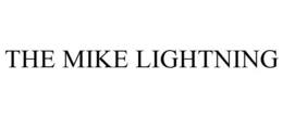 THE MIKE LIGHTNING trademark