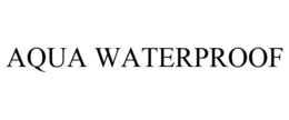 AQUA WATERPROOF trademark