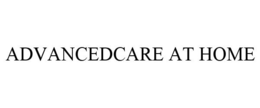 ADVANCEDCARE AT HOME trademark
