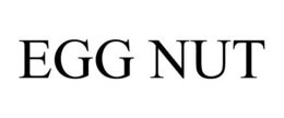 EGG NUT trademark