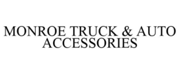MONROE TRUCK & AUTO ACCESSORIES trademark