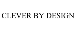 CLEVER BY DESIGN trademark