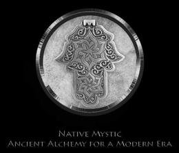 NATIVE MYSTIC ANCIENT ALCHEMY FOR A MODERN ERA trademark