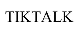 TIKTALK trademark