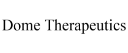 DOME THERAPEUTICS trademark