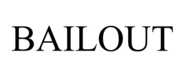 BAILOUT trademark