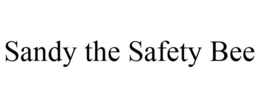 SANDY THE SAFETY BEE trademark