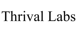 THRIVAL LABS trademark