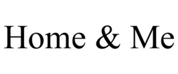 HOME & ME trademark