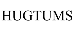 HUGTUMS trademark
