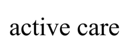 ACTIVE CARE trademark