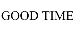 GOOD TIME trademark