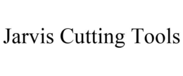 JARVIS CUTTING TOOLS trademark