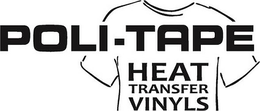 POLI-TAPE HEAT TRANSFER VINYLS trademark