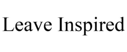 LEAVE INSPIRED trademark