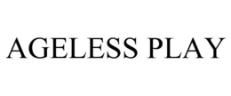 AGELESS PLAY trademark