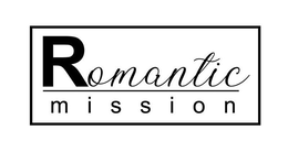ROMANTIC MISSION trademark