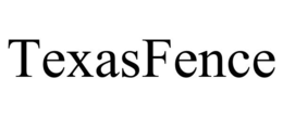 TEXASFENCE trademark