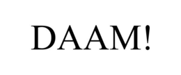DAAM! trademark