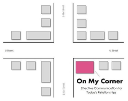 ON MY CORNER: EFFECTIVE COMMUNICATION FOR TODAY'S RELATIONSHIPS trademark