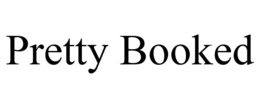 PRETTY BOOKED trademark
