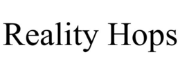 REALITY HOPS trademark
