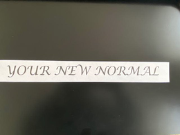 YOUR NEW NORMAL trademark