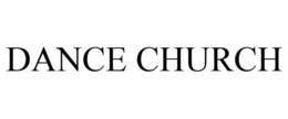 DANCE CHURCH trademark