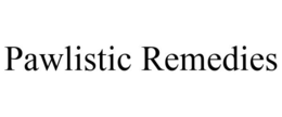 PAWLISTIC REMEDIES trademark