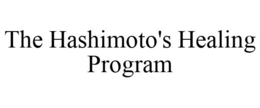 THE HASHIMOTO'S HEALING PROGRAM trademark
