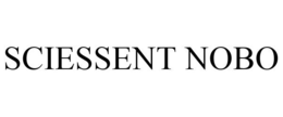 SCIESSENT NOBO trademark
