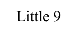 LITTLE 9 trademark