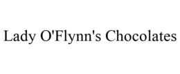 LADY O'FLYNN'S CHOCOLATES trademark