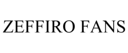 ZEFFIRO FANS trademark