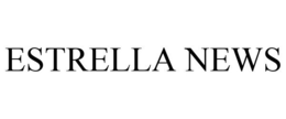 ESTRELLA NEWS trademark