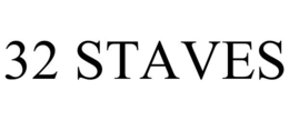 32 STAVES trademark