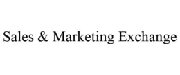 SALES & MARKETING EXCHANGE trademark