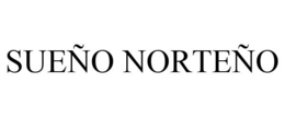 SUEÑO NORTEÑO trademark