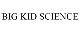 BIG KID SCIENCE trademark