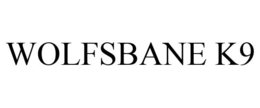 WOLFSBANE K9 trademark