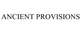 ANCIENT PROVISIONS trademark