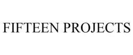 FIFTEEN PROJECTS trademark
