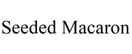 SEEDED MACARON trademark
