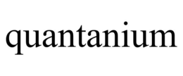 QUANTANIUM trademark