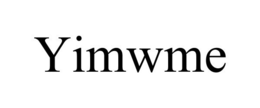 YIMWME trademark