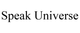 SPEAK UNIVERSE trademark