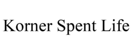 KORNER SPENT LIFE trademark