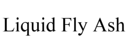 LIQUID FLY ASH trademark